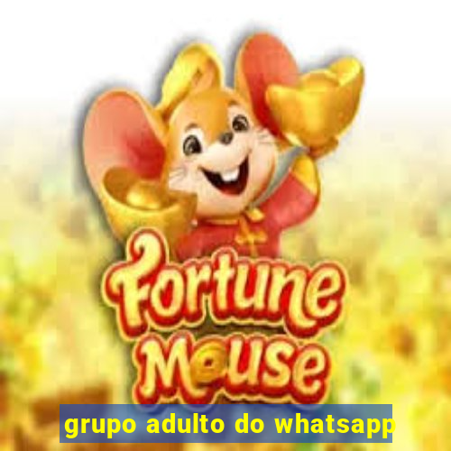 grupo adulto do whatsapp